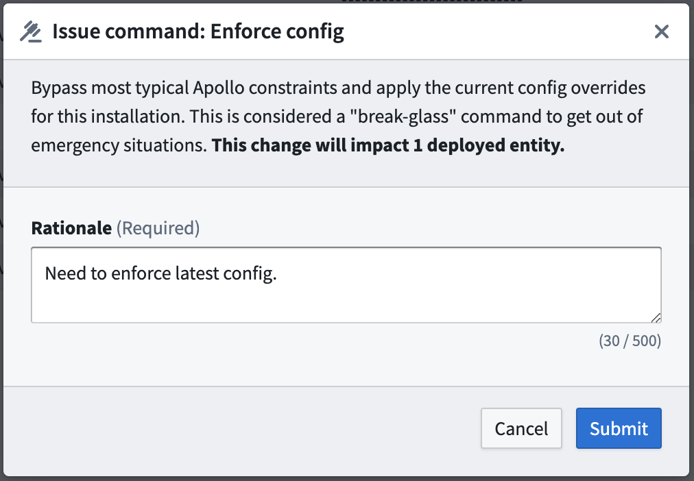 Apply the latest configuration overrides to the Entity by issuing the enforce config command.