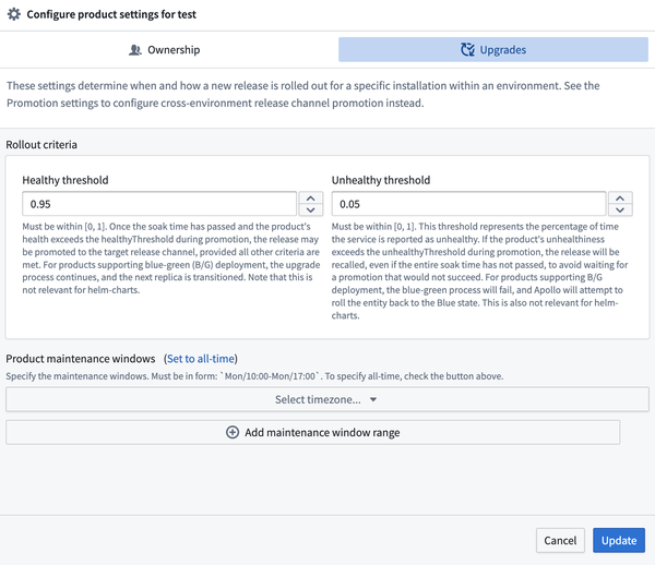 You can define the healthy and unhealthy thresholds in the Rollout criteria section of the Upgrades tab.