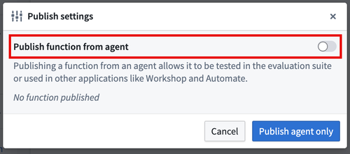 The 'Publish function from agent' toggle.