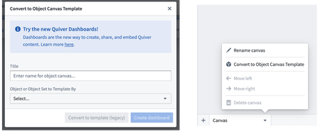 Screenshot of Quiver showing the suggestion to use Quiver Dashboard and the ability to covert an object canvas template.