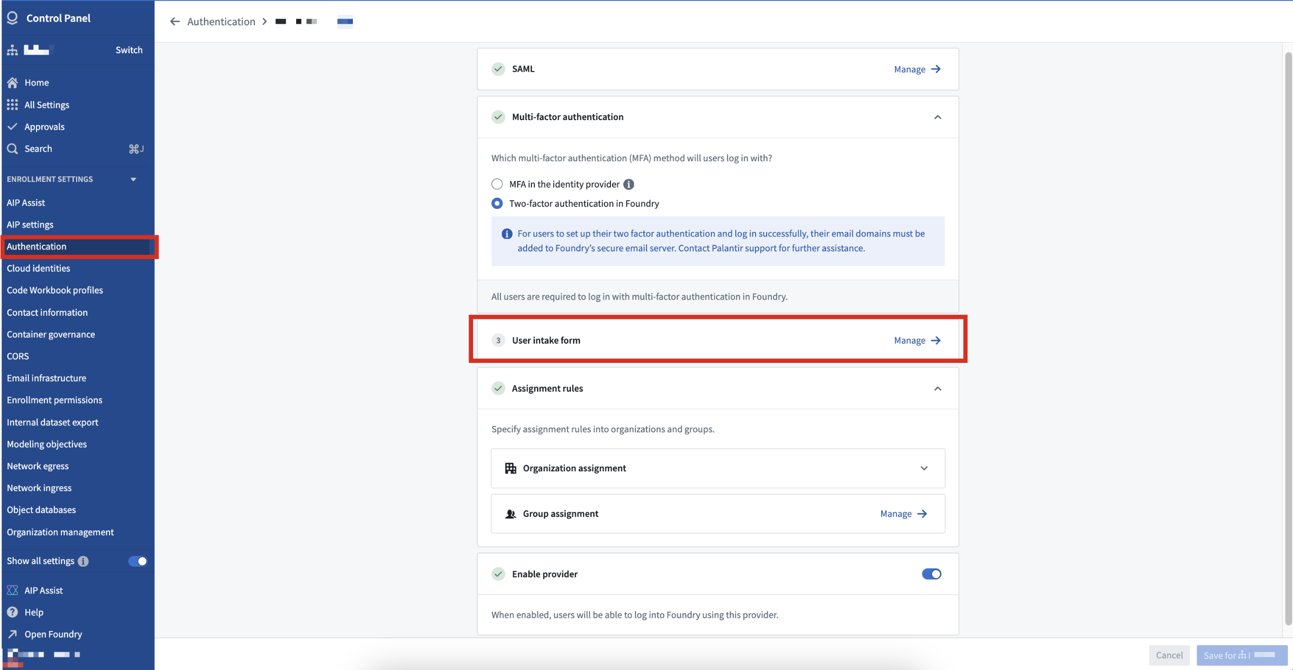 User intake forms created in the Control Panel supplement authentication information not inherited from an identity provider.