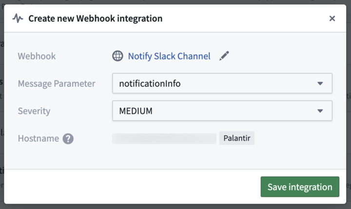 The webhook integration configuration dialog, showing the webhook, message parameter, and severity.