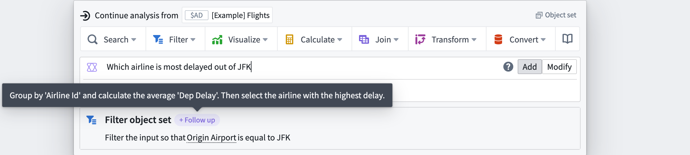 AIP generates follow up actions if it believes your query requires multiple steps.