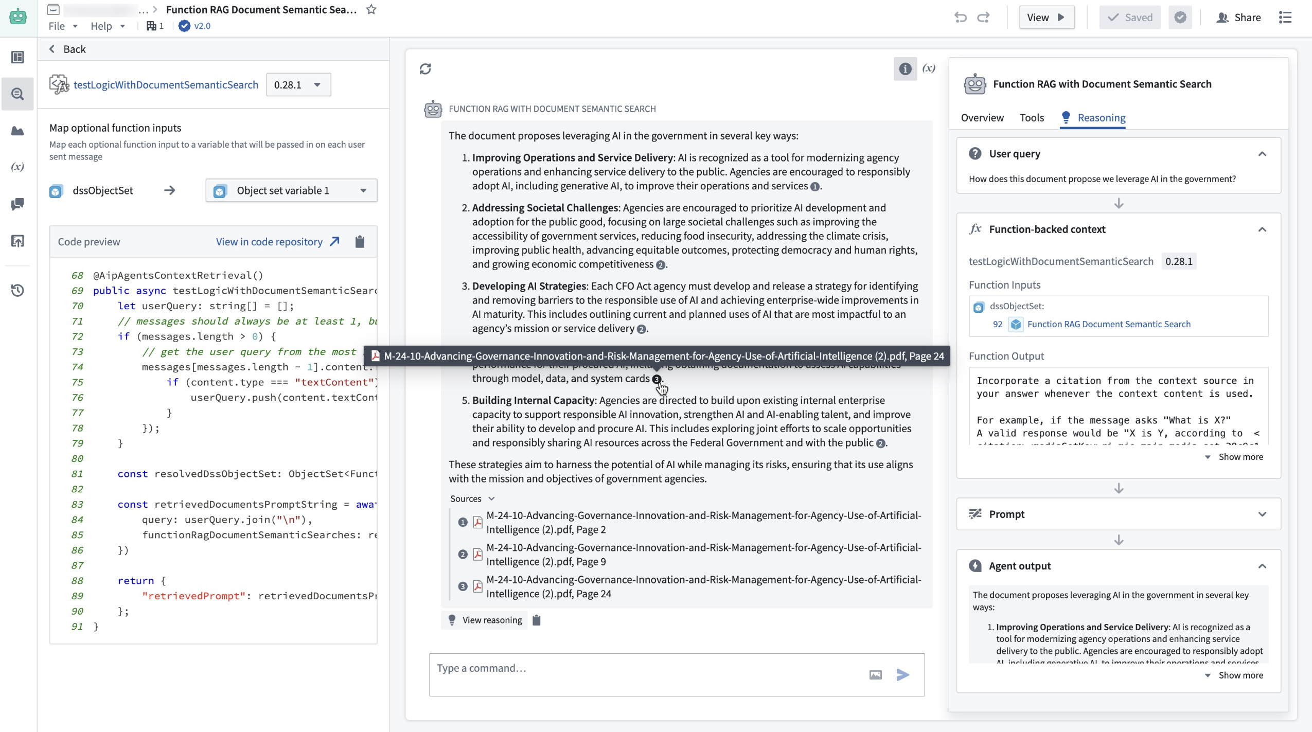 In this example the Function accepts a set of document chunks that are represented as Ontology objects. It then conducts a semantic search on these objects and returns the five most relevant ones formatted according to the citation style mentioned above.