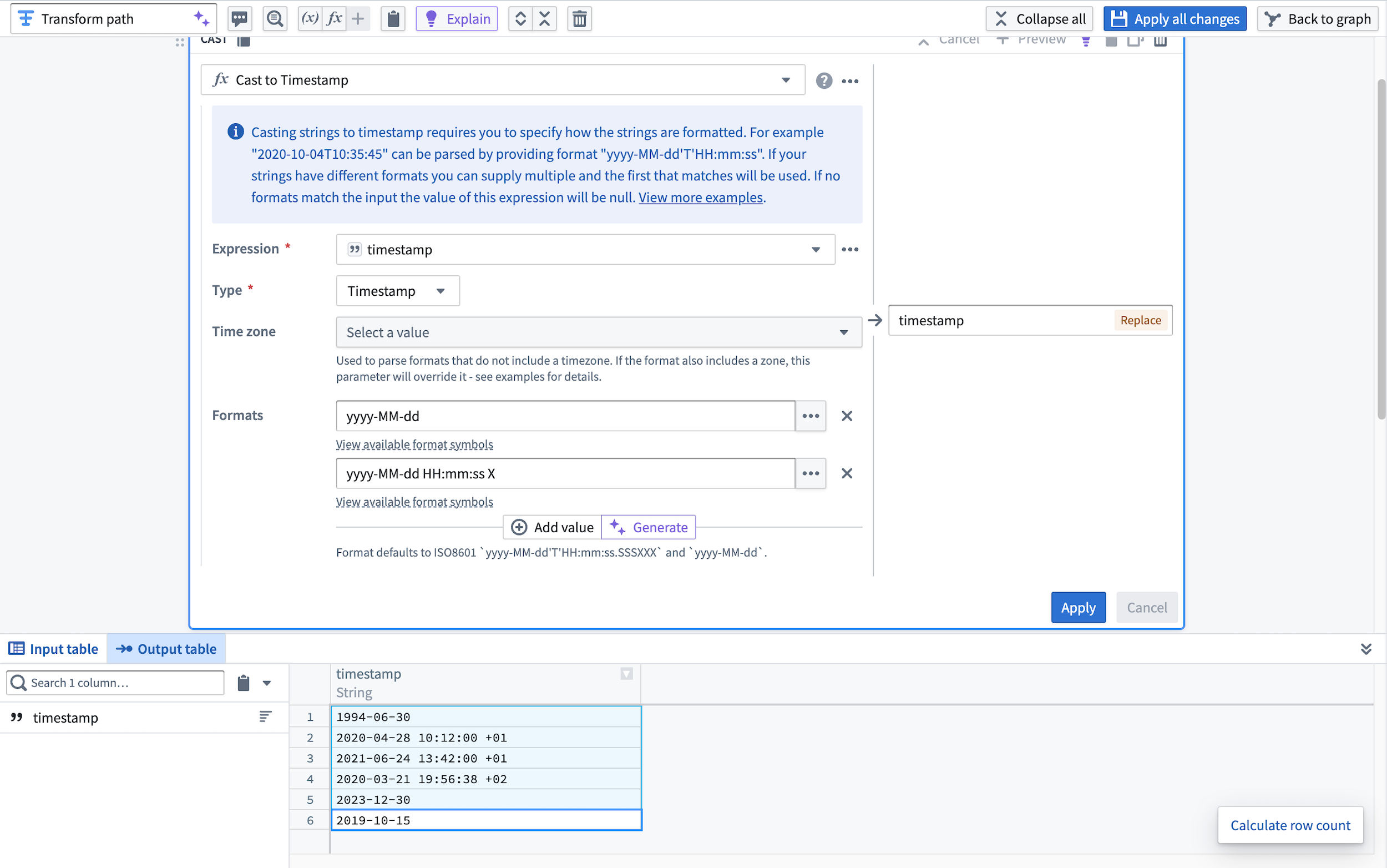 Select Apply to cast the string column into the specified timestamp format