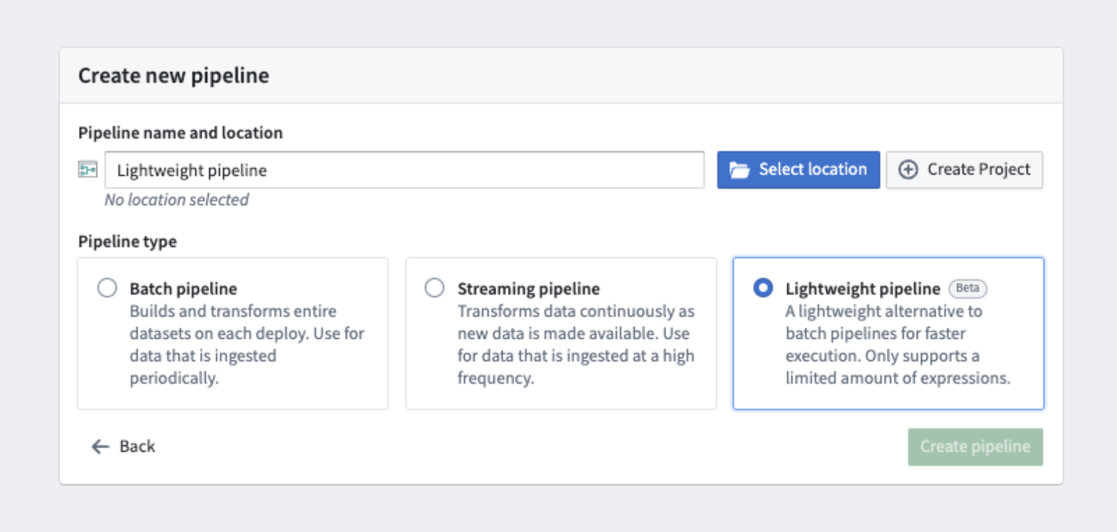 The option to select a lightweight pipeline during pipeline creation.