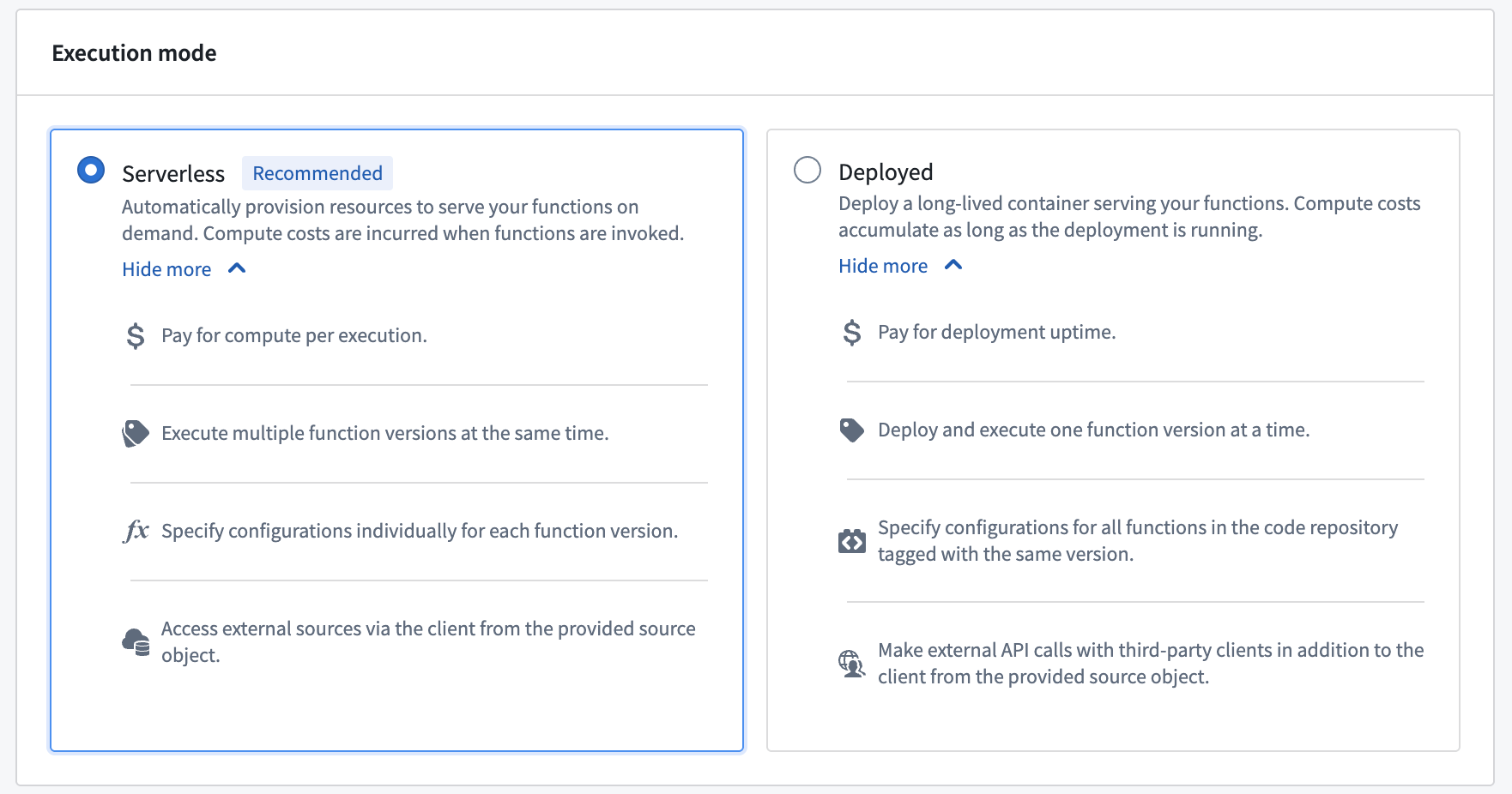 Comparison of serverless and deployed execution modes.