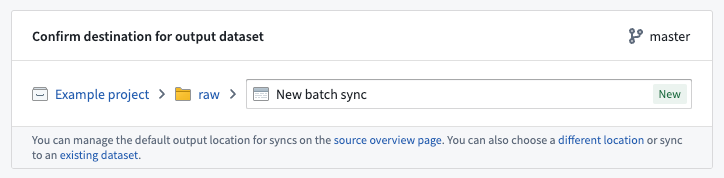 Data connection location picker for a batch sync output dataset