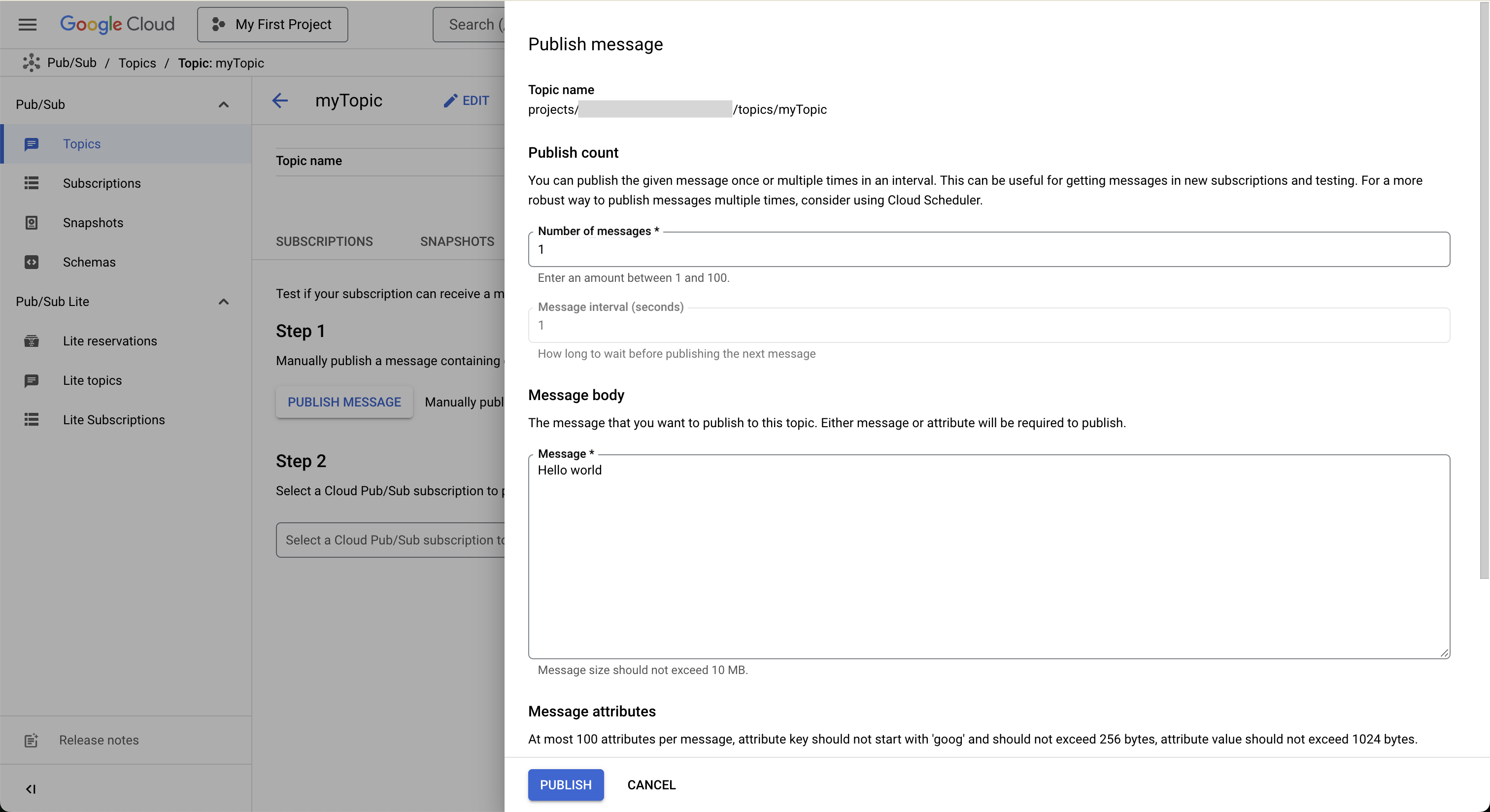 Publish a message to test in Google Cloud Pub/Sub as part of testing your setup.