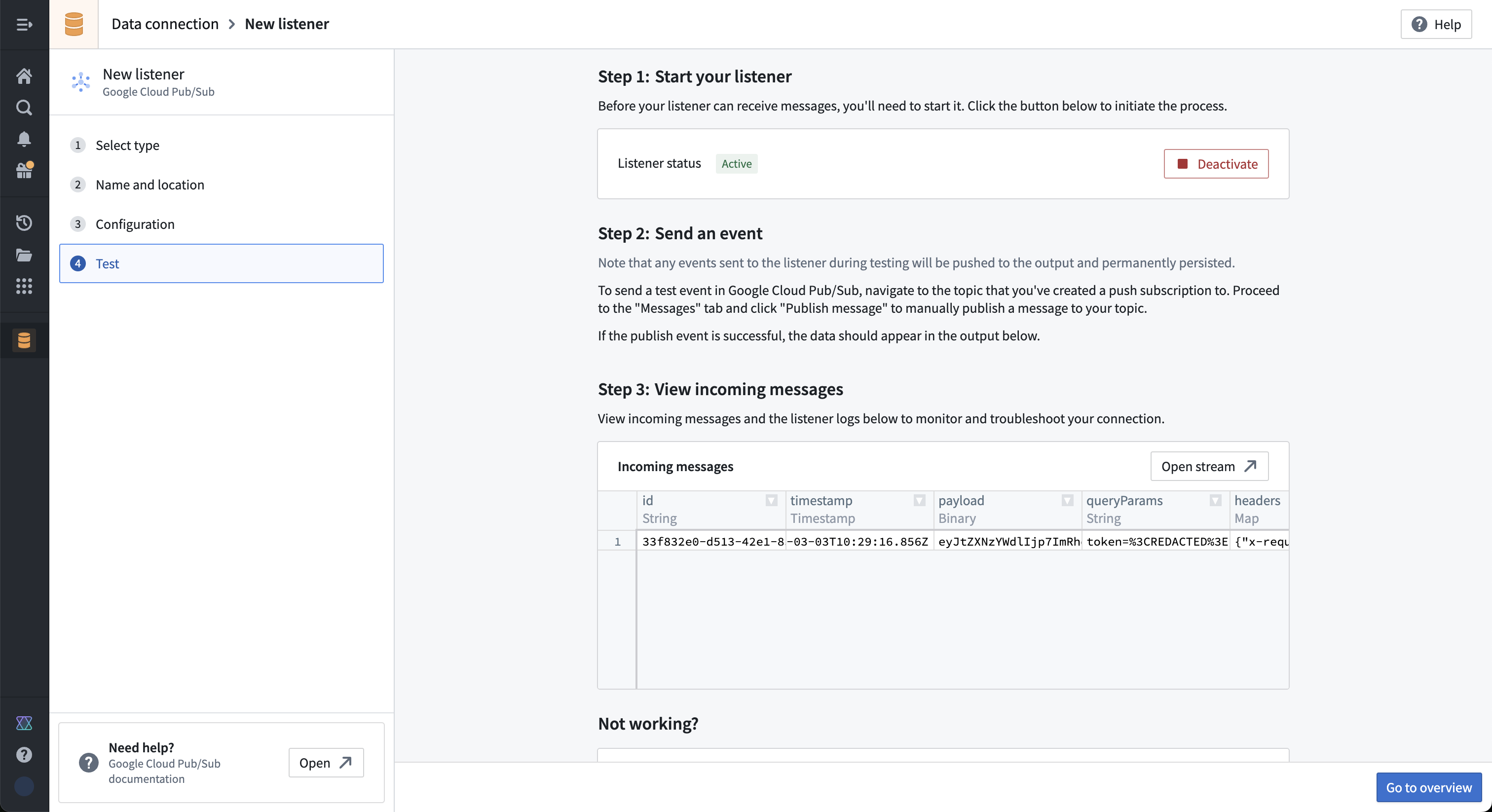 Receive an event in your successfully configured listener.