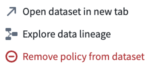 The option to remove a policy from a dataset.