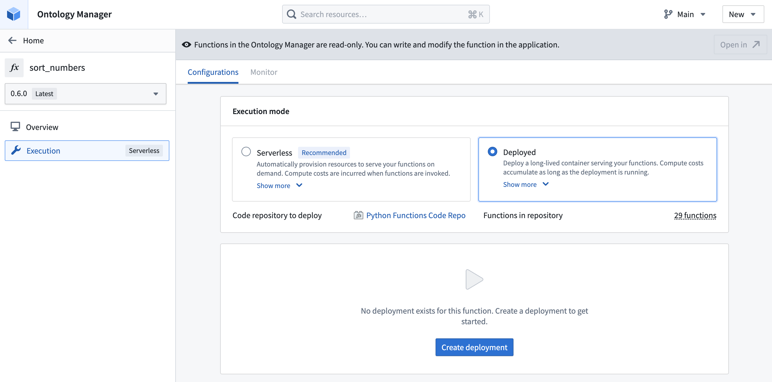The settings for a function in deployed mode without an existing deployment.
