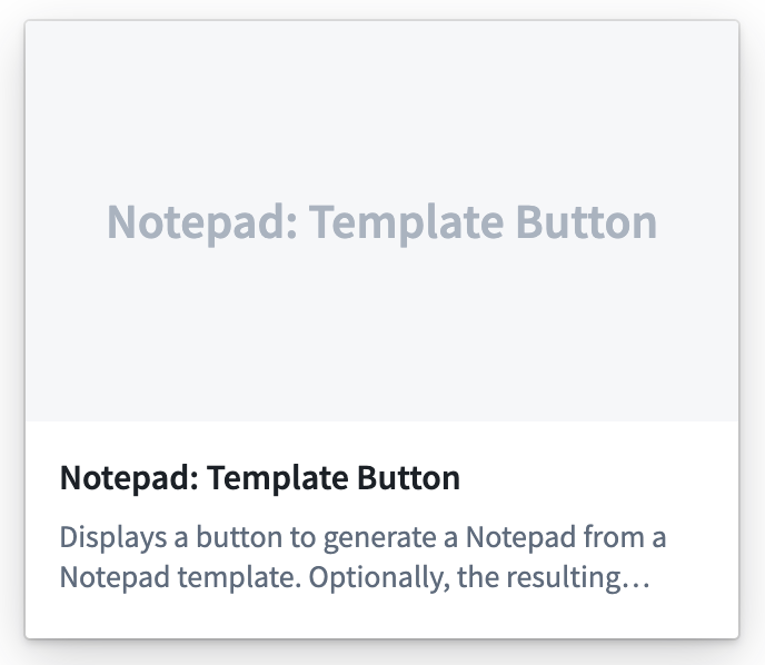 The Notepad template button widget in Workshop.