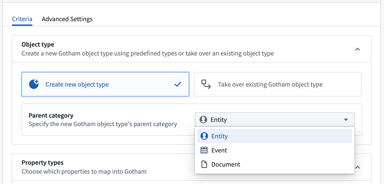 A user can create a new object type or take over an existing when integrating their Foundry and Gotham ontology using a Criteria panel which enables them to select the object type's parent category.