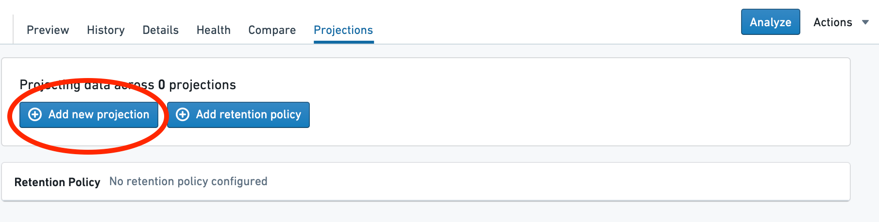 Add new projections in the Projections tab.