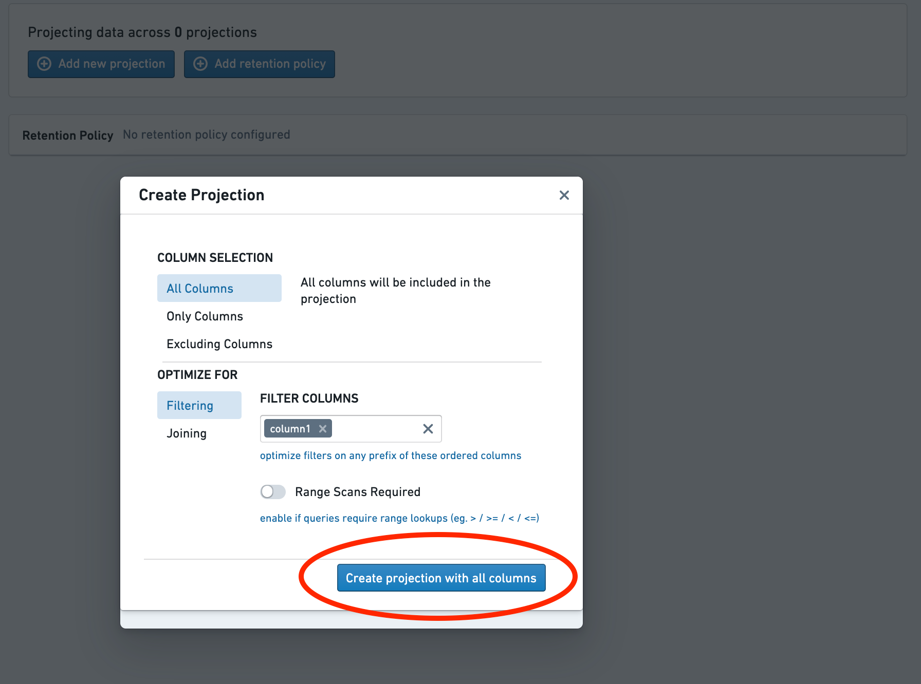 The projection is configured to select all columns and is optimizing to filter column1 of the dataset.