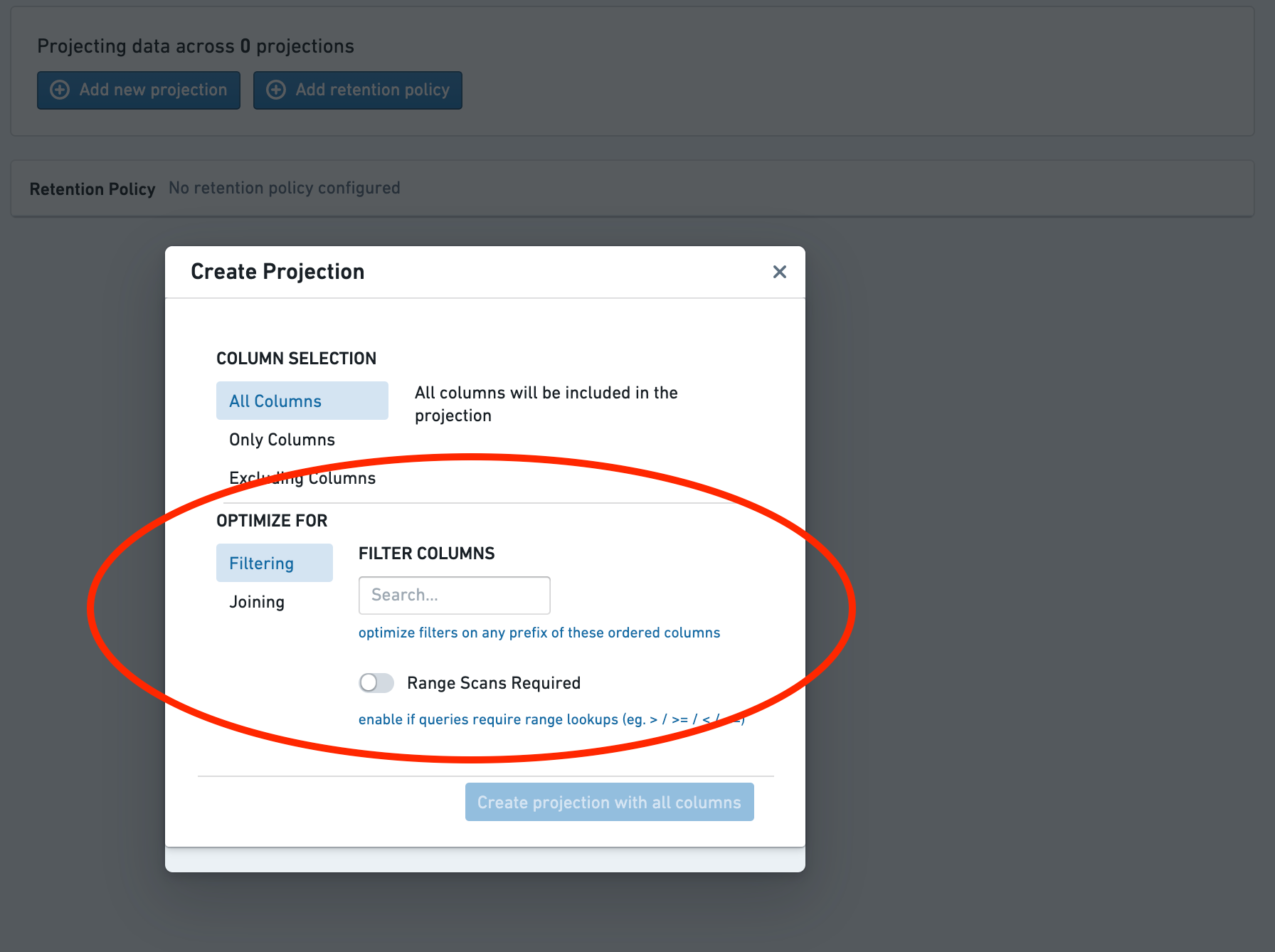 Choose whether to optimize filtering or joining in your projection,