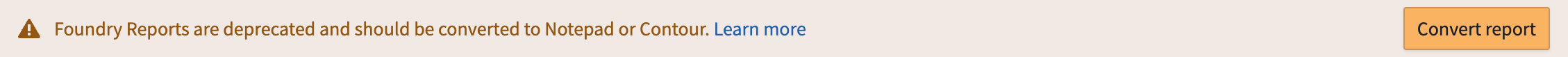 Reports deprecation warning banner in Reports application.