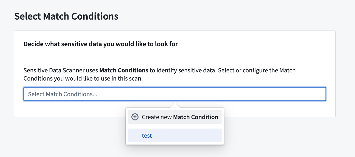 Create a match condition on the scan creation page.